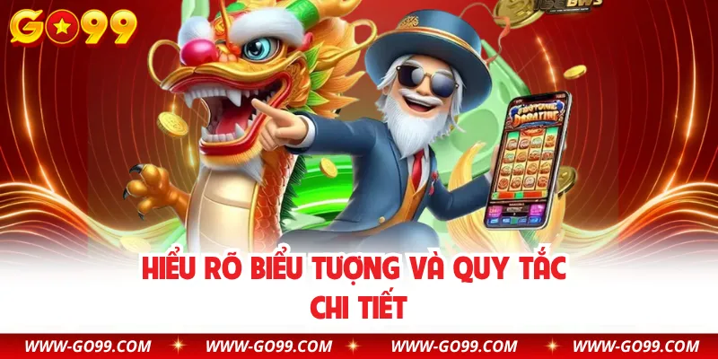 Hiểu rõ biểu tượng và quy tắc chi tiết